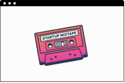 STARTUPMIXTAPE